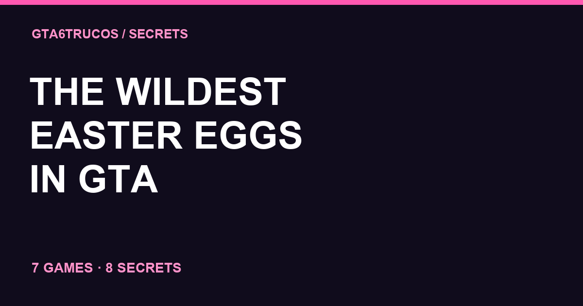 The wildest Easter eggs in GTA